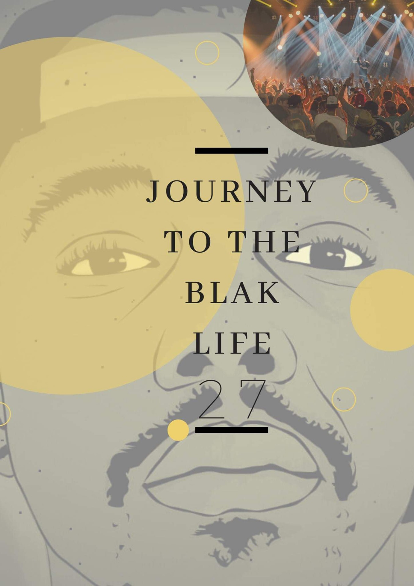Journey to the black life 27
